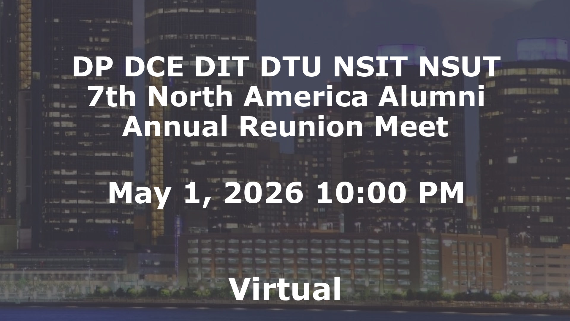 DP DCE DIT DTU NSIT NSUT 7th North America Alumni Annual Reunion Meet event image